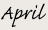 Tips for April
